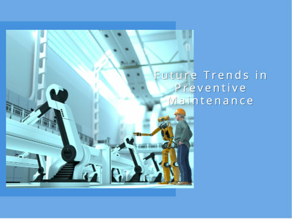 EcholoN Blog - Zukünftige Trends in Preventive Maintenance