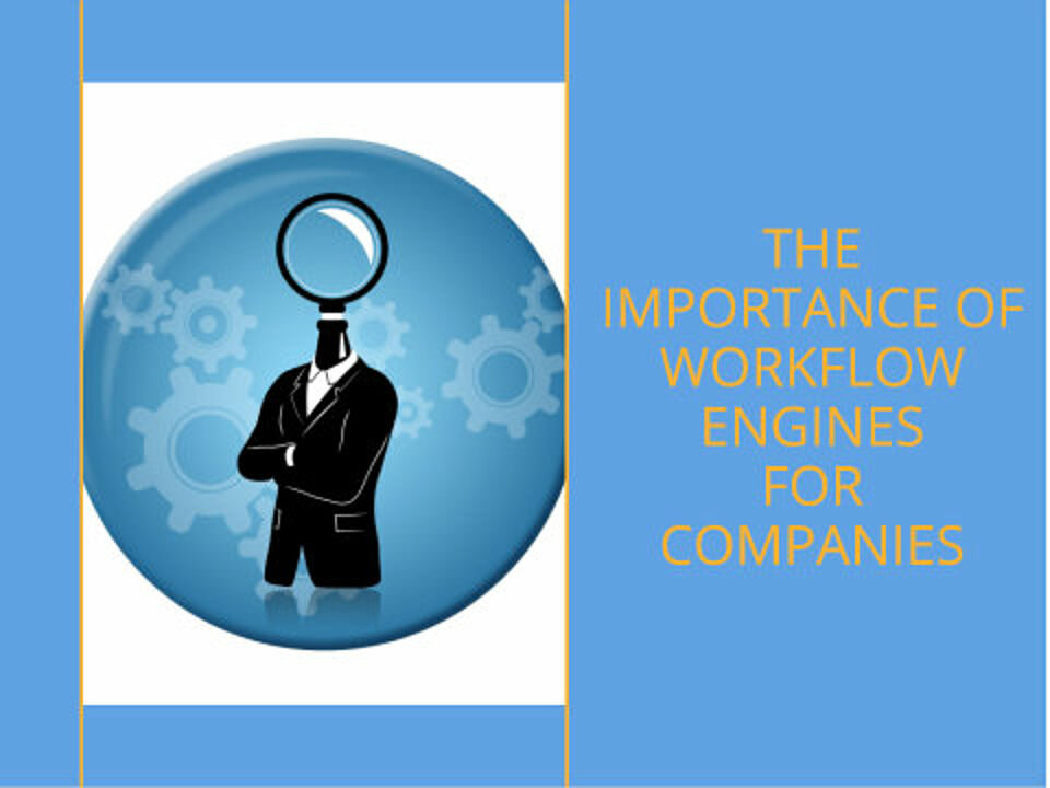 EcholoN Blog - Wieso benötigen Unternehmen Workflow Engines?