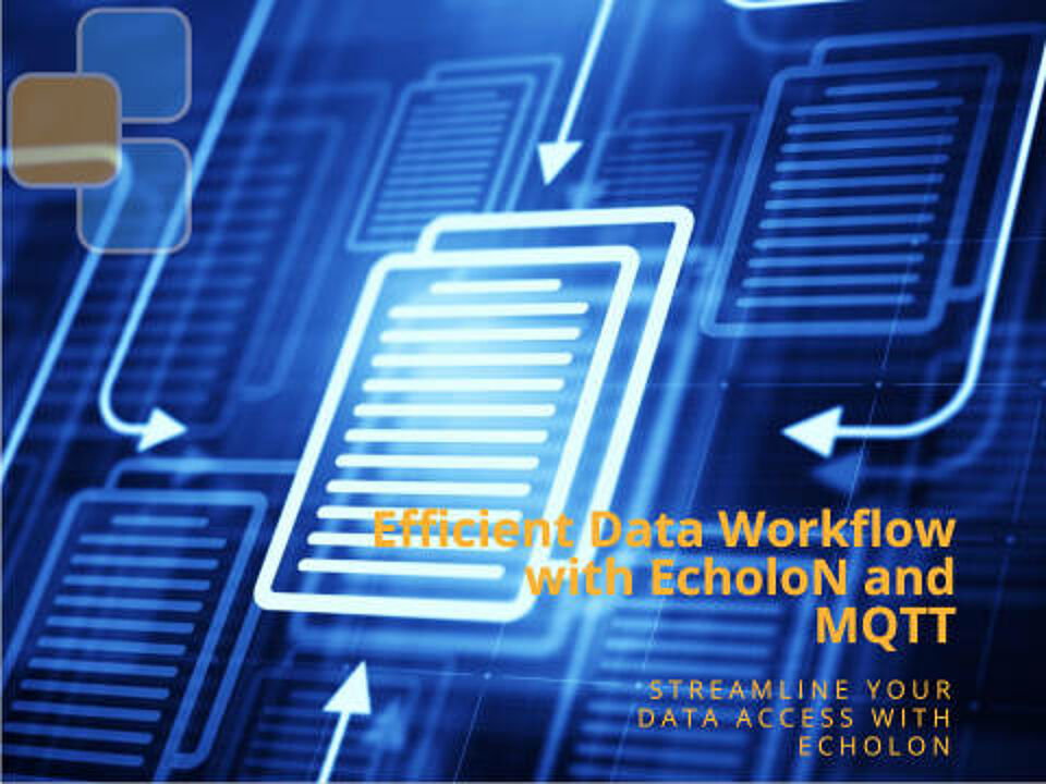 EcholoN Blog - EcholoN Dataworkflow System has MQTT Data Access