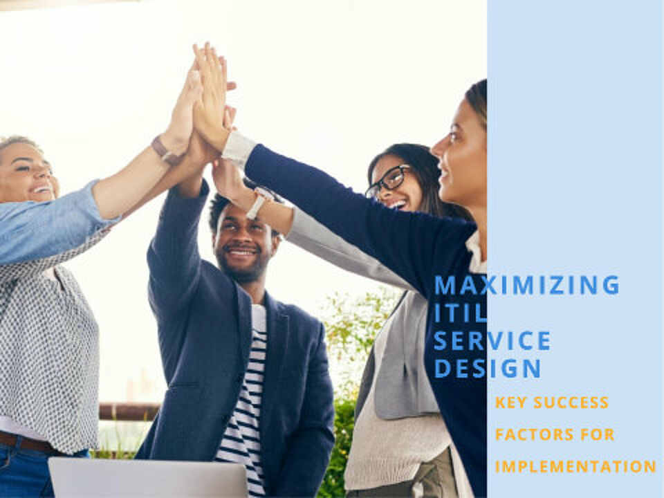 EcholoN Blog - ITIL SD - Service Design - Success factors for implementation