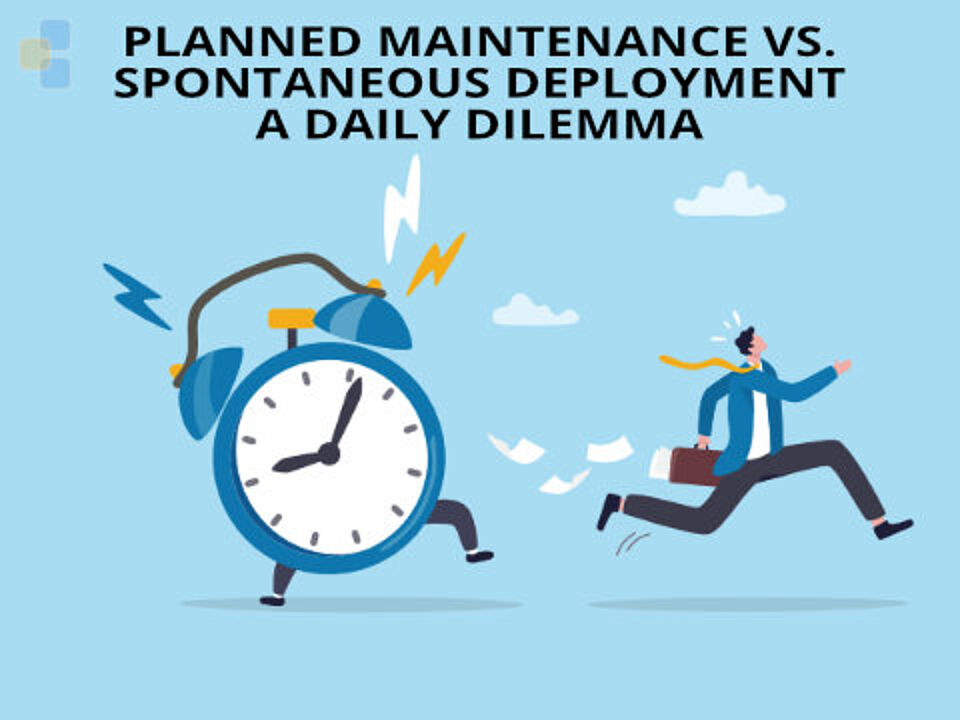 EcholoN Blog Disposition - Geplante Wartung vs. spontaner Einsatz - ein tägliches Dilemma