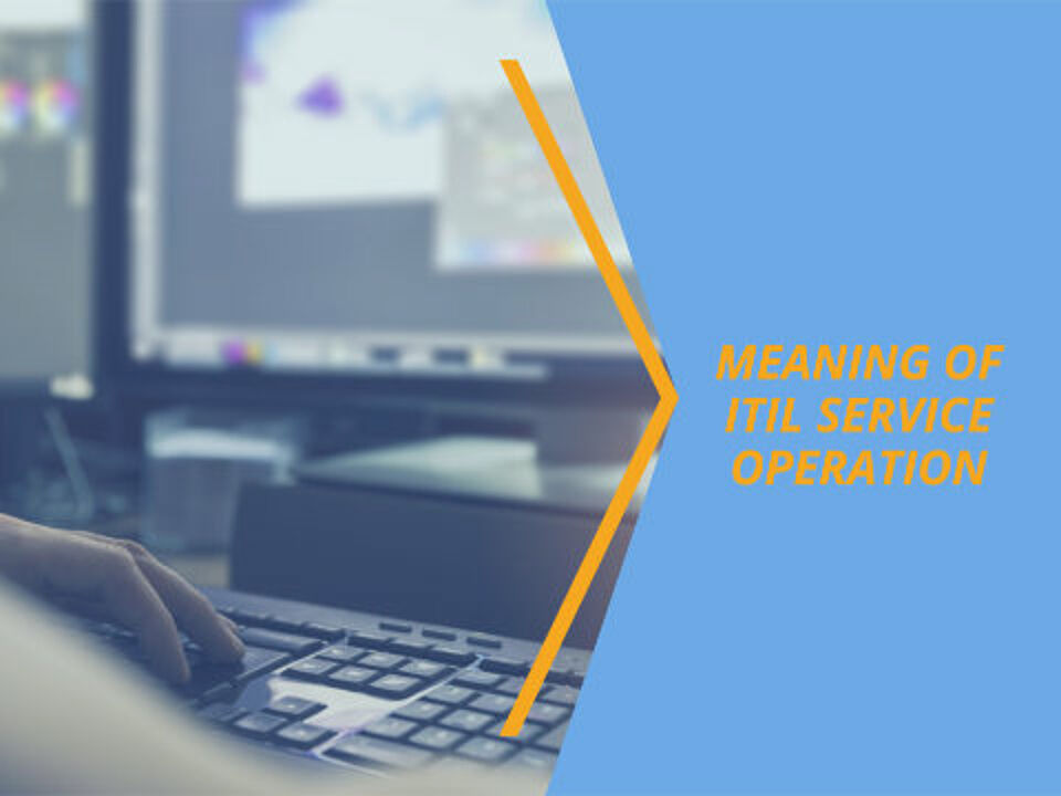 EcholoN Blog ITIL - Service Operation: Importance of Service Operation