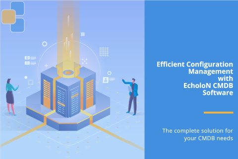 EcholoN CMDB Software: The complete solution for your configuration management database